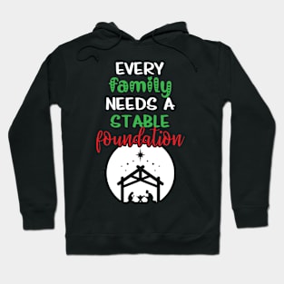 Every Family Needs A Stable Foundation Religious Christmas Hoodie